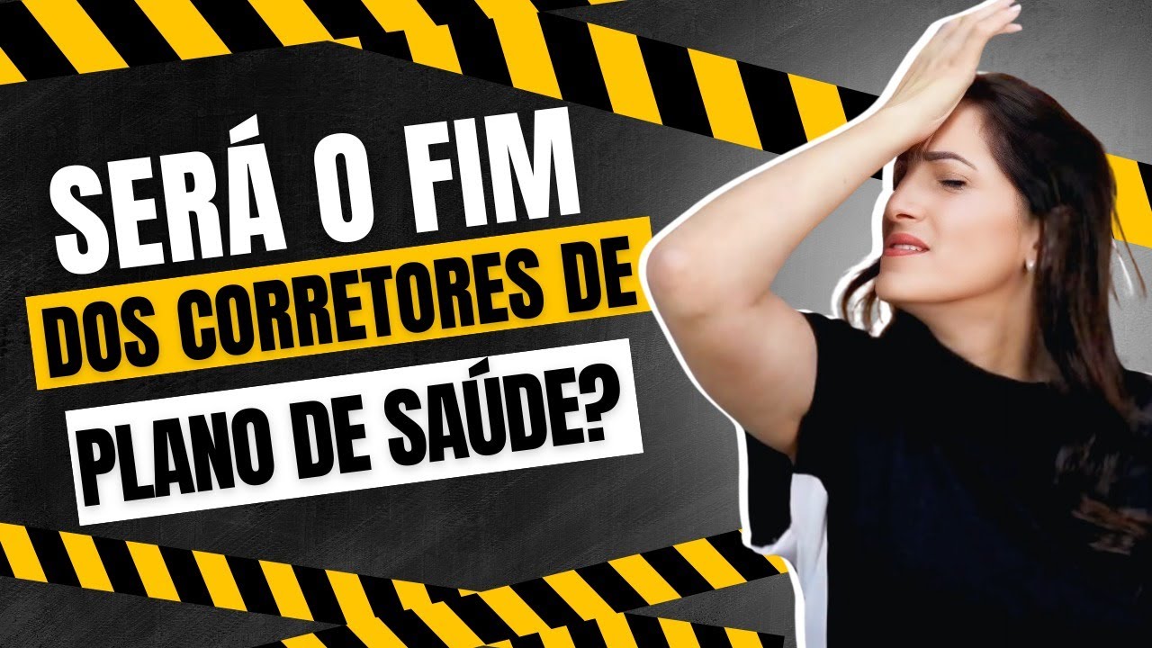 Será o Fim dos Corretores de Plano de Saúde ? #334