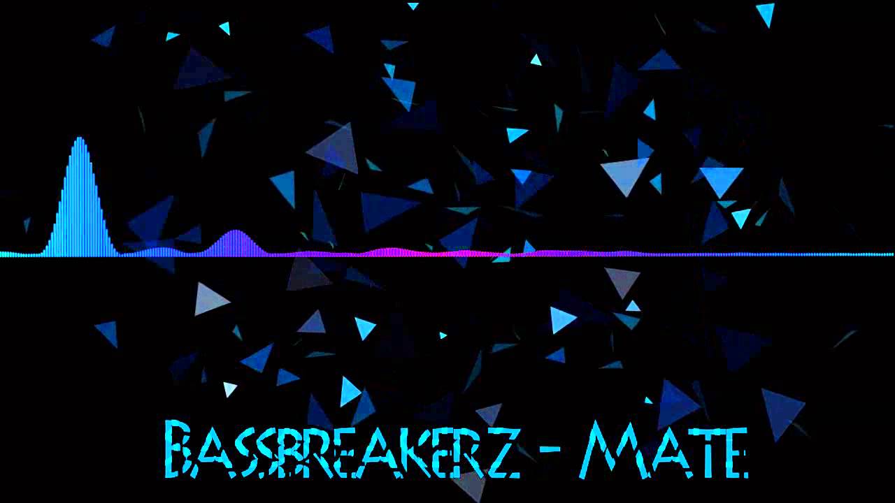 Bassbreakerz - Mate