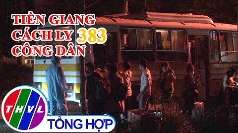 Tiền Giang cách ly y tế 383 công dân về từ Hàn Quốc