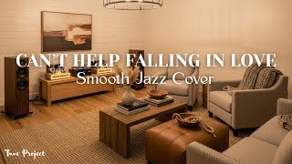 Cant Help Falling In Love  Jazz Cover By Tune Project