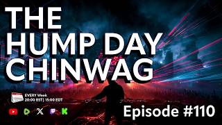 🔴The Hump Day Chin Wag🔴TV, Film, Gaming and News Podcast🔴EPISODE 1️⃣1️⃣0️⃣ 🔴