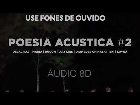 Poesia Acústica 2 - Sobre Nós (Audio 8D)