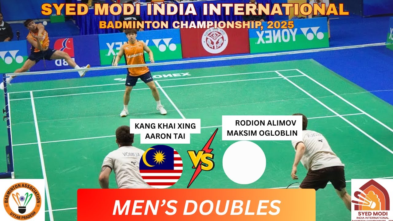 ALIMOV & OGLOBLIN vs KANG KHAI XING & AARON TAI 🇲🇾 | SEMI-FINAL | MEN’S DOUBLES | SYED MODI 2025 🏸