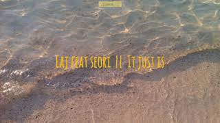 Download lagu Sub Indo || EaJ x Seori || IT JUST IS (feat. keshi's Strat) Lyrics