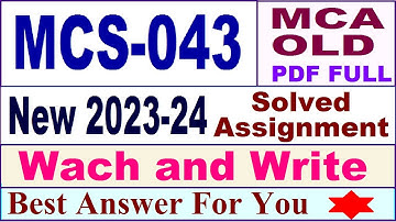 MCS 043 solved assignment 2023-24 / mcs 043 solved assignment 2024 / ignou mca 4thsem mcs043 2023-24