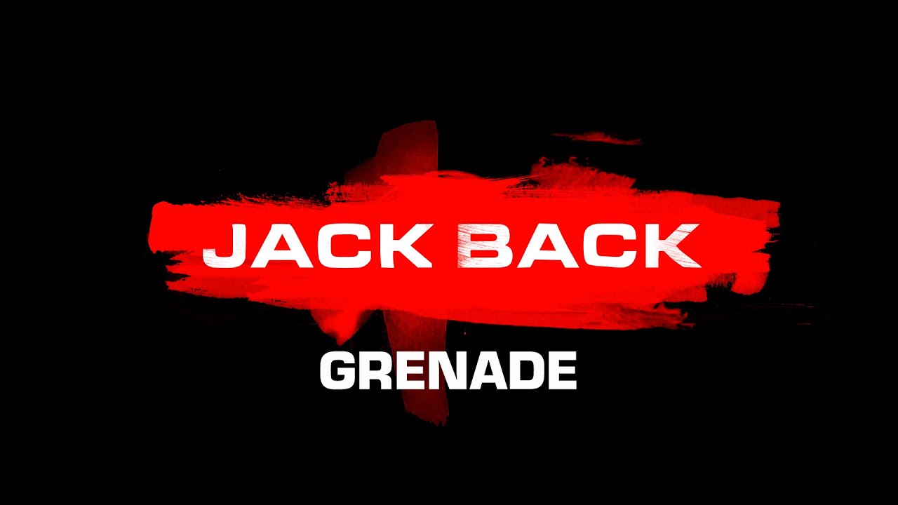 Jack Back - Grenade