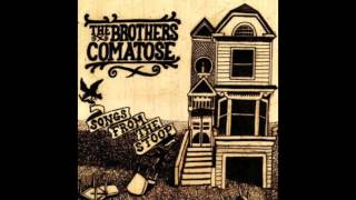 The Brothers Comatose - "Trippin' On Down" (Audio) chords
