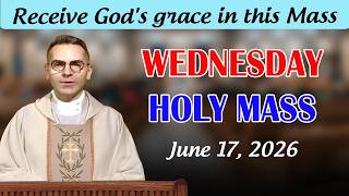 Catholic Mass Today | Daily TV Mass, Wednesday June 17, 2026