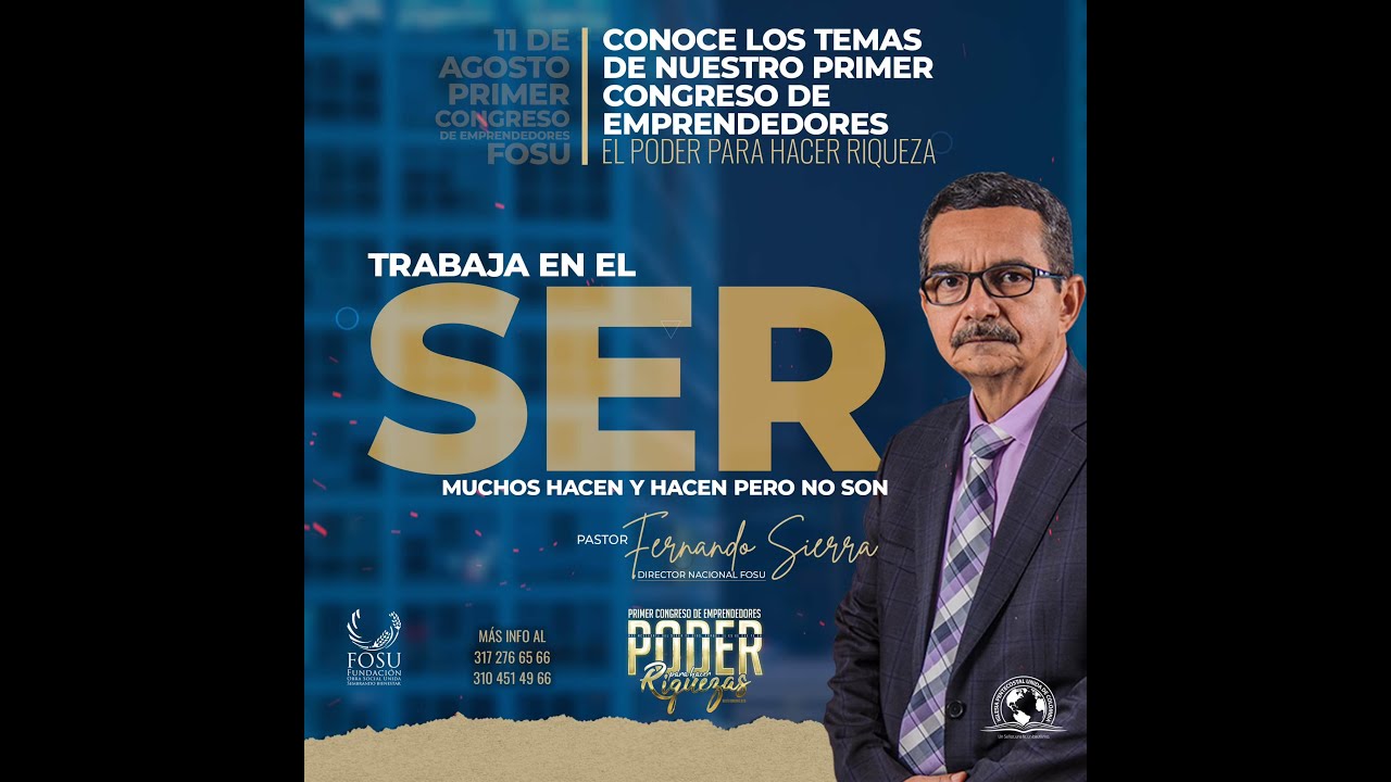 PASTOR FERNANDO SIERRA - CONGRESO FOSU - EL SER