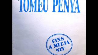 Tomeu Penya - Fins A Mitja Nit - Sg 1992