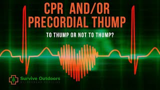 Should You do a Precordial Thump in the Outdoors?