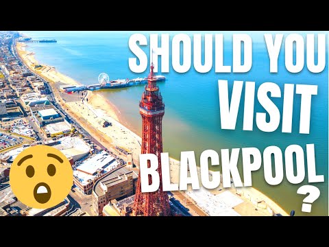 Worst Rated Seaside - Should You Visit Blackpool?