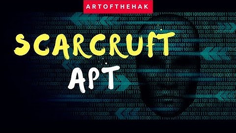 Scarcruft  APT Group