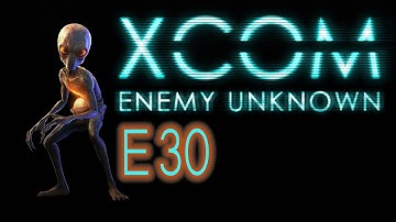X-COM Enemy Unknown - E30 - Researching The Hyperwave Beacon