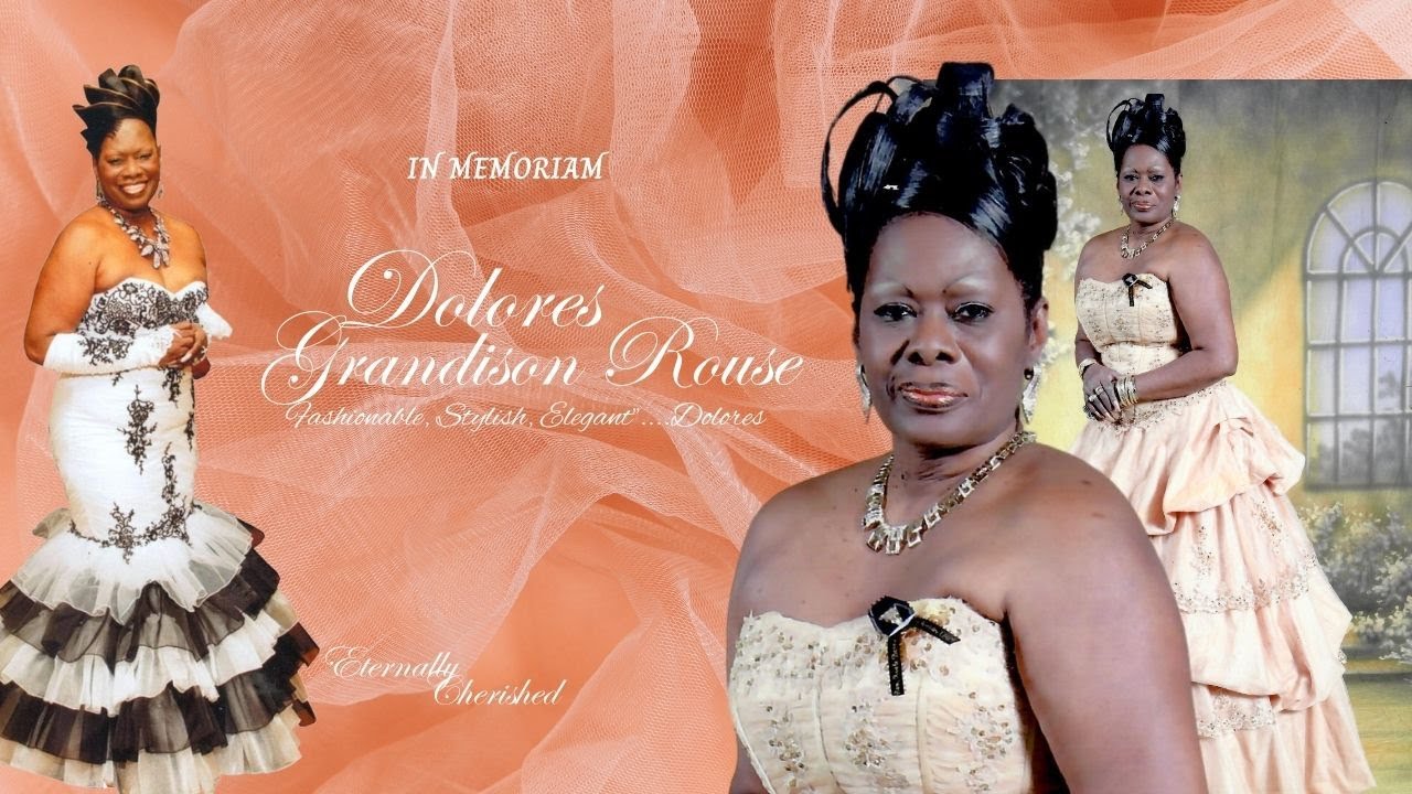 IN MEMORIAM OF DOLORES GRANDISON ROUSE - YouTube