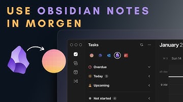 NEW: Obsidian Notes Now Works With Morgen