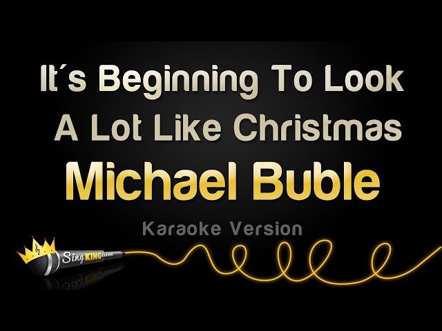 Michael Bublé - It's Beginning To Look A Lot Like Christmas (Karaoke Version) class=