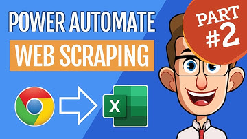 Part 2 | How to Web Scrape in Power Automate Desktop