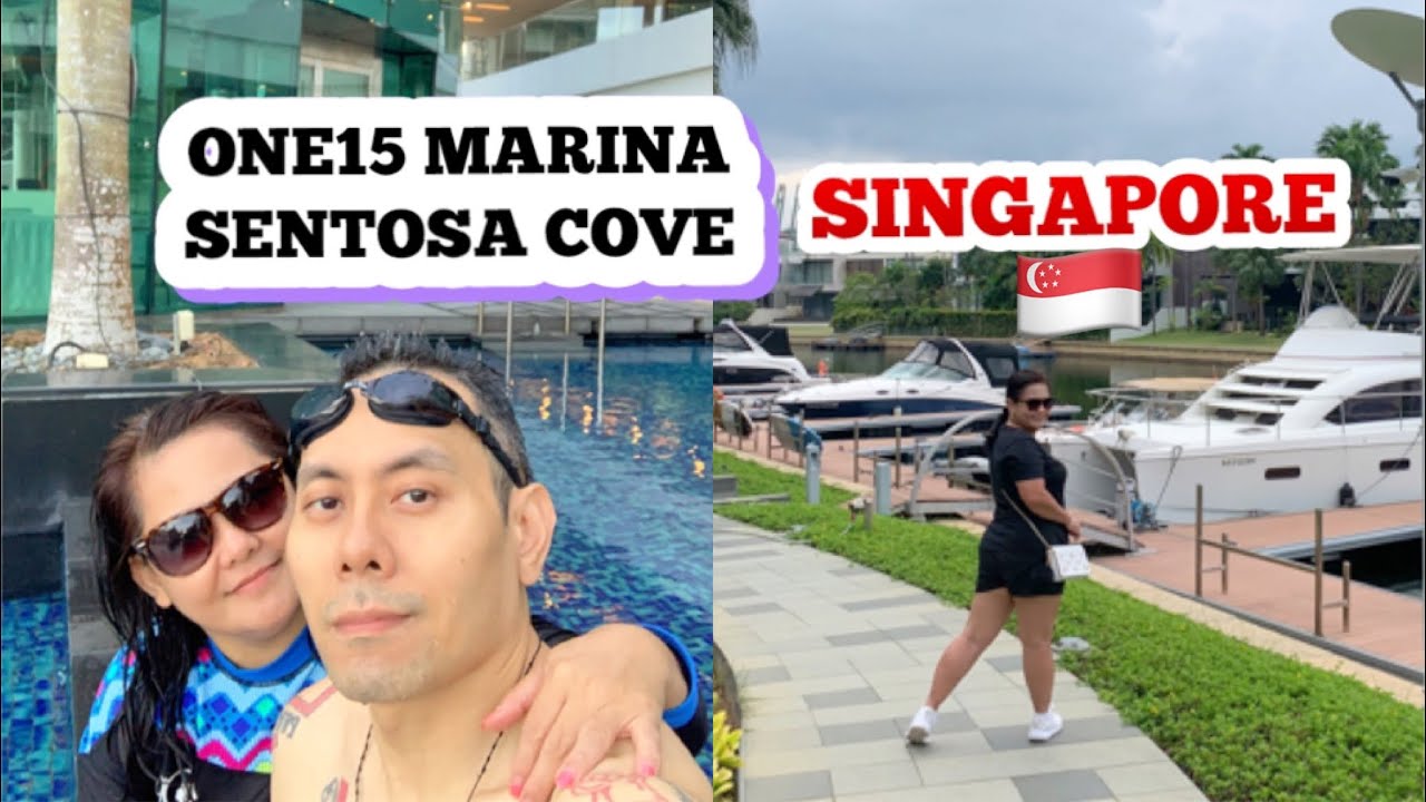 ONE15 MARINA SENTOSA COVE SG STAYCATION🇸🇬👩‍❤️‍👨 