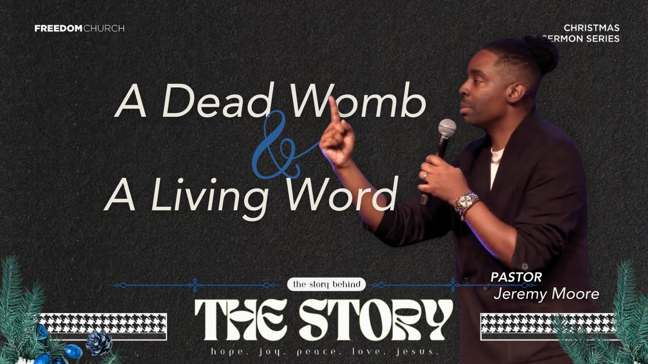 The Story Behind the Story | A Dead Womb & A Living Word | Pastor Jeremy