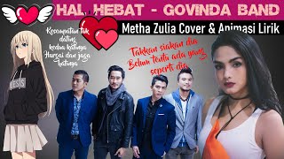 Download lagu Hal Hebat - Govinda (Metha Zulia Cover & Animasi Lirik)