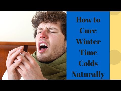 how to cure winter time colds naturally | health tips#3|