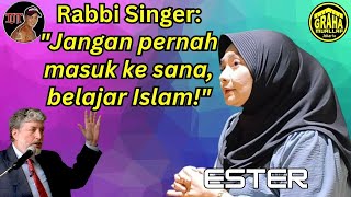 RABBI SINGER: JANGAN PERNAH MASUK KE SANA, BELAJAR ISLAM!