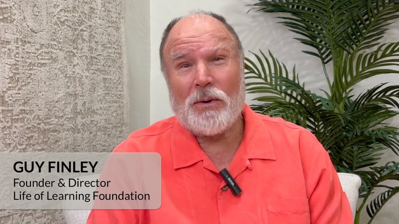 Специальное послание от Гая Финли, основателя фонда Life of Learning Foundation.