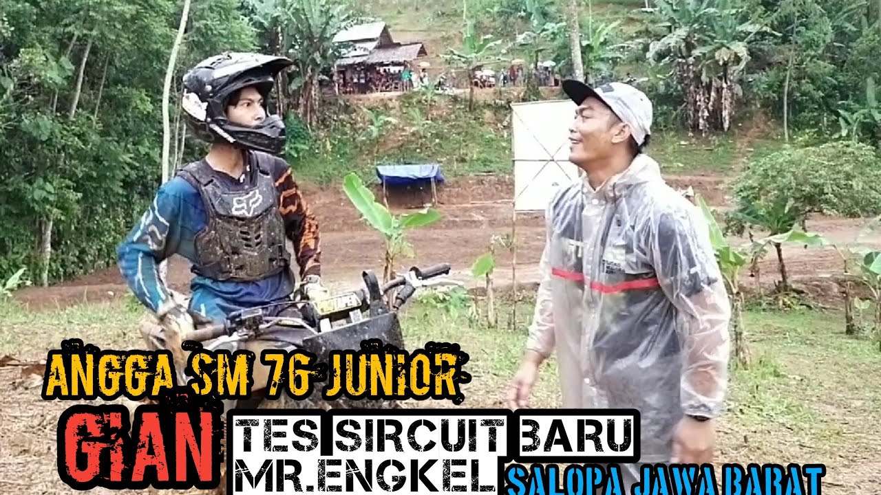 ANGGA SM JUNIOR  // GIAN COBA SIRCUIT BARU MR ENGKEL