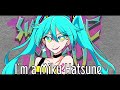 I'm a Miku Hatsune / ガスパチョ feat.初音ミク