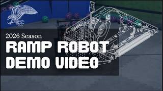 Ramp Endgame Robot Demo Video: FTC Season 2026