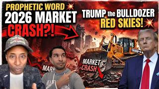 Prophetic Word💥2026 Market Crash?! Trûmp The Bulldozer, Red Skies!💥(manuel Johnson)