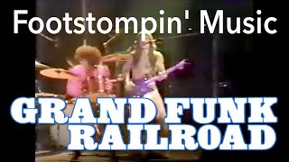 Grand Funk Railroad - Footstompin' Music (Remastered Audio HD)
