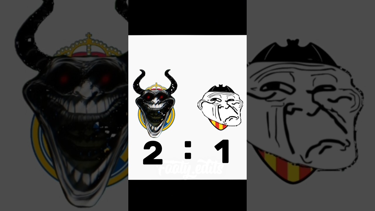 Real madrid vs valencia troll face edit 