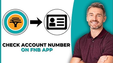 How To Check Account Number On FNB App - Step By Step Guide 