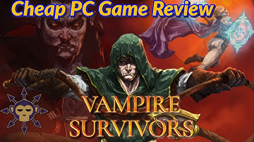 Cheap PC Game Review - Vampire Survivors - Bullet Hell but the Bullets are Zombies