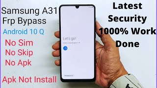 Samsung A31 Frp Bypass 2021