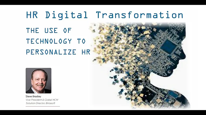 HR Digital Transformation - The use of Technology to Personalize HR