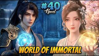 World of Immortals ( part 40 ) Explained in Hindi | 🔥 Epic Cultivation Novel!