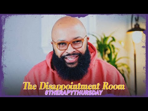 The Disappointment Room Therapy Thursday Issac Curry 