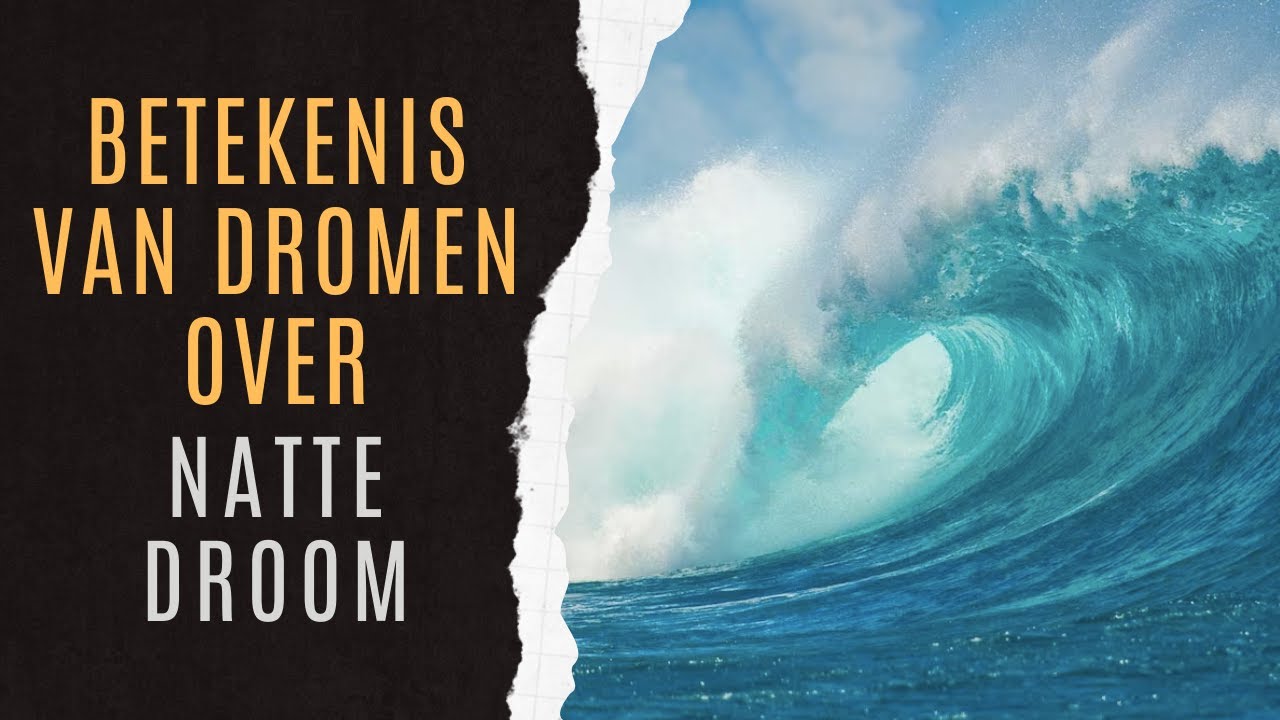 Natte Droom Symboliek | Natte Droom Droomanalyse | Natte Droom