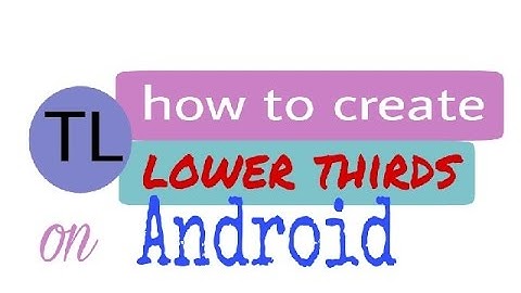 HOW TO CREATE PROFESSIONAL LOWER THIRDS ON ANDROID || EASY WAY ||