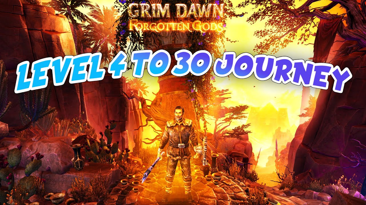 Grim Dawn Elite Veteran Level 4 to Level 30 Gameplay
