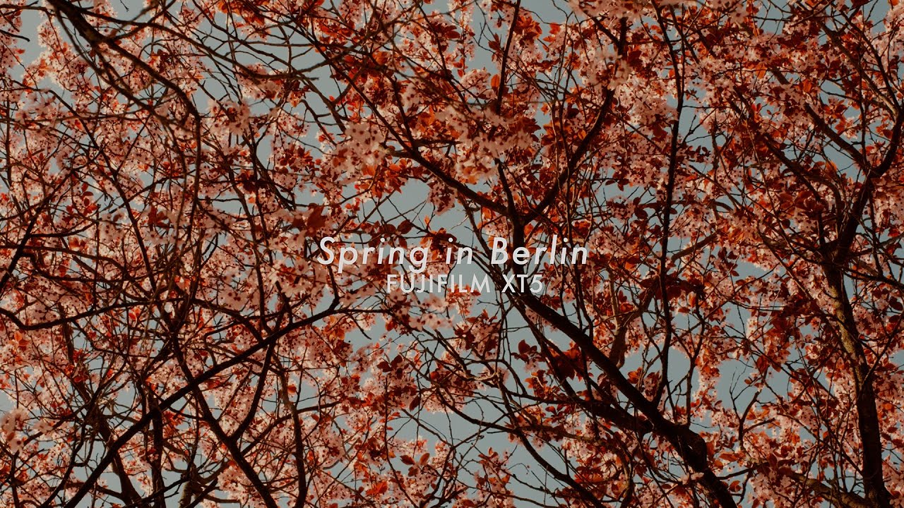 Spring in Berlin | Fujifilm X-T5 Cinematic