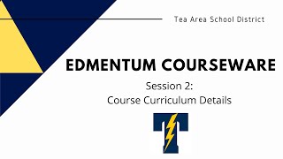 Edmentum Courseware - Session 2: Course Curriculum Details