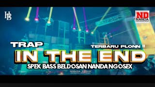 Trap In The End Nanda Audio Jember Vt Hendro Bintang