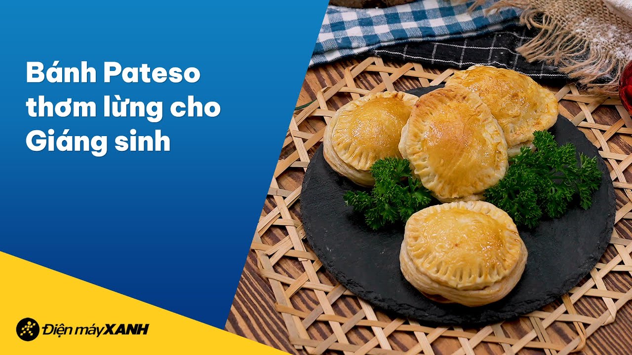 Cách làm bánh Pateso thơm lừng cho bữa tiệc Giáng sinh • Vào bếp cùng