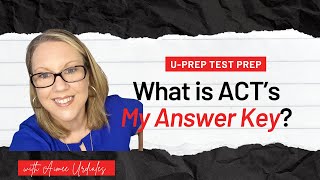 What Is the ACT’s “My Answer Key”? (And Why It’s a Game-Changer for Test Prep!) screenshot 1