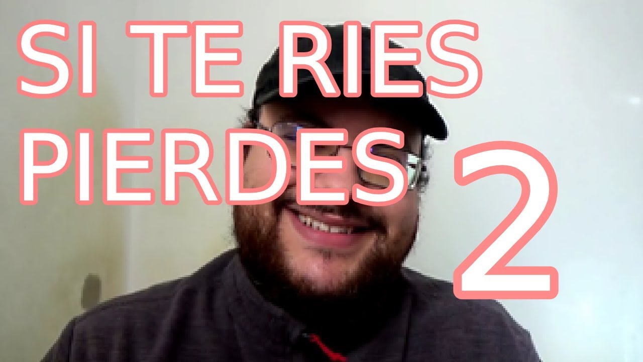 SI TE RIES PIERDES: Versión Rangu 2