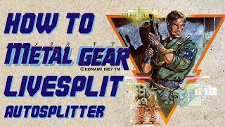 How To Metal Gear (MSX) - Livesplit Autosplitter Tutorial